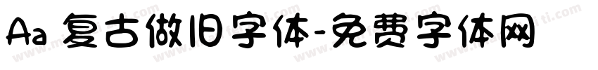 Aa 复古做旧字体字体转换